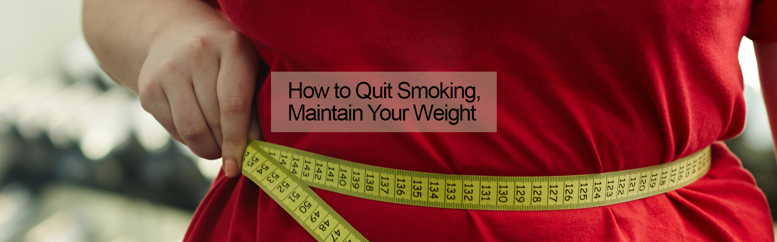 How to quit smoking, manage your weight